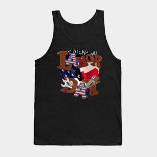 Hardest-Workers-Labor-Day Tank Top